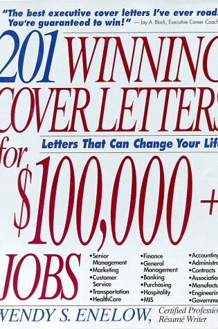 Cover of 201 Winning Cover Letters for $100, 000+ Jobs