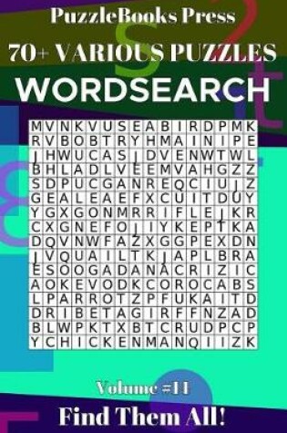 Cover of PuzzleBooks Press Wordsearch 70+ Various Puzzles Volume 14