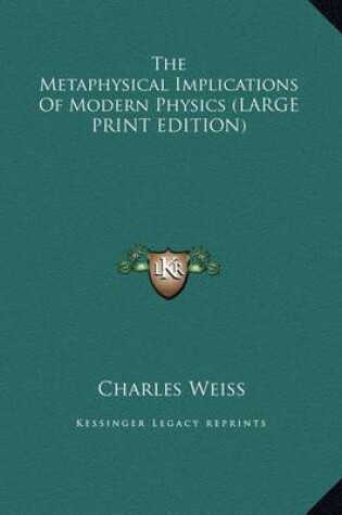 Cover of The Metaphysical Implications of Modern Physics