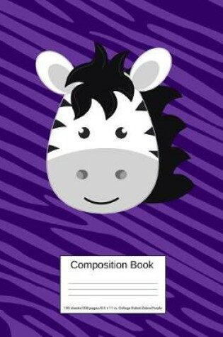 Cover of Composition Book 100 Sheets/200 Pages/8.5 X 11 In. College Ruled/ Zebra Purple