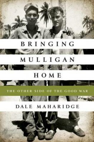 Cover of Bringing Mulligan Home: The Other Side of the Good War