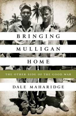 Book cover for Bringing Mulligan Home: The Other Side of the Good War