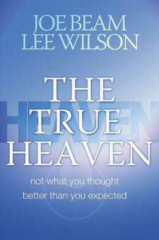 Cover of The True Heaven