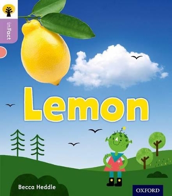 Book cover for Oxford Reading Tree inFact: Oxford Level 1+: Lemon