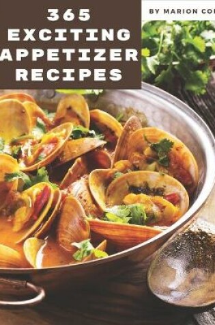 Cover of 365 Exciting Appetizer Recipes