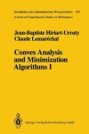 Book cover for Convex Analysis and Minimization Algorithms I