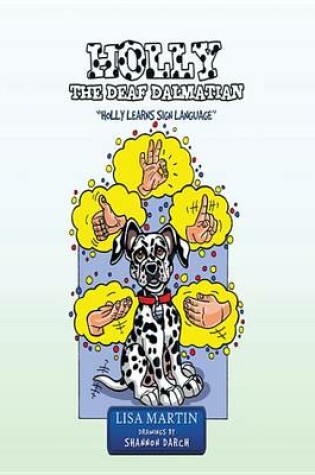 Cover of Holly the Deaf Dalmatian
