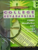 Book cover for College Keyboarding, Corel Wordperfect 6.1/7, Keyboarding & Formatting