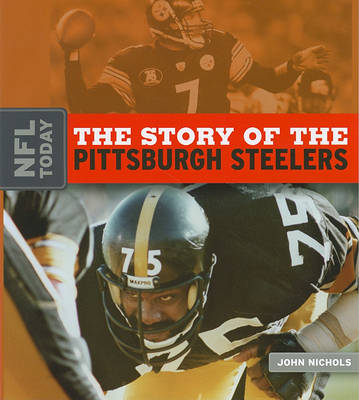Book cover for The Story of the Pittsburgh Steelers