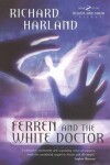 Book cover for Ferren and the White Doctor