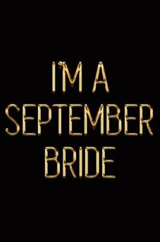 Cover of I'm a September Bride