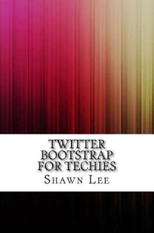 Cover of Twitter Bootstrap for Techies