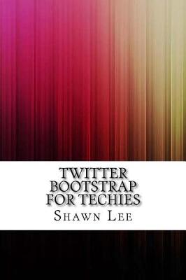 Book cover for Twitter Bootstrap for Techies