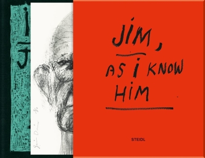 Book cover for Jim Dine: Jim - As I Know Him (Deluxe edtition)