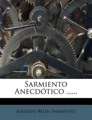 Book cover for Sarmiento Anecdótico ......
