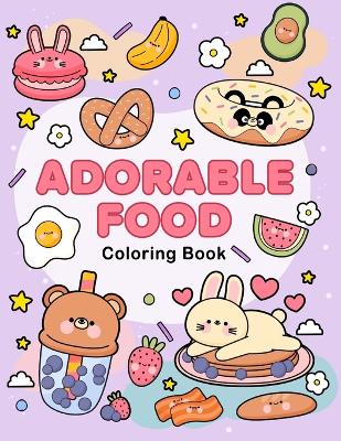 Cover of Adorable food coloring book