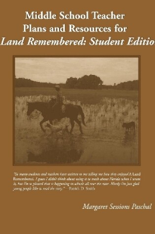 Cover of Middle School Teacher Plans and Resources for A Land Remembered