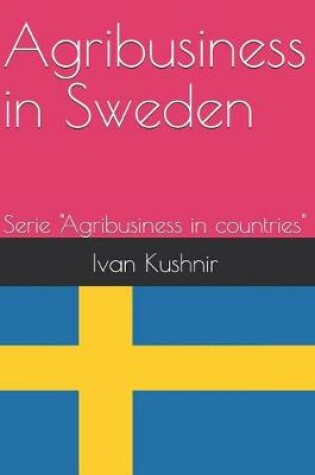 Cover of Agribusiness in Sweden