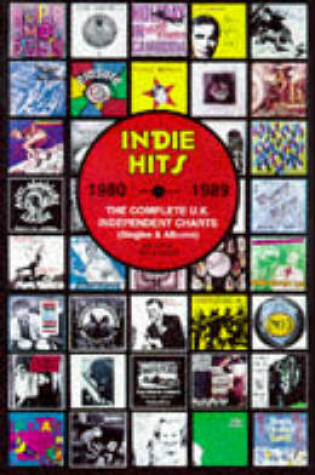 Cover of Indie Hits 1980 - 1989