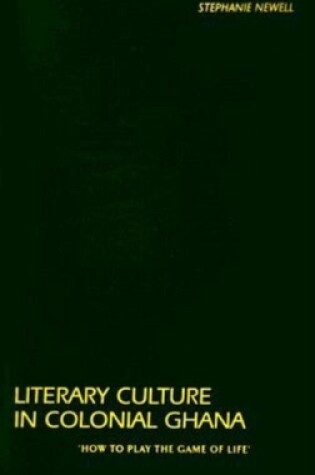 Cover of Literary Culture in Colonial Ghana
