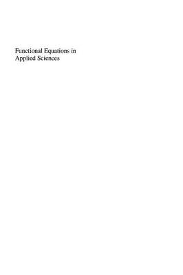 Book cover for Functional Equations in Applied Sciences