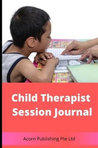 Cover of Child Therapist Session Journal