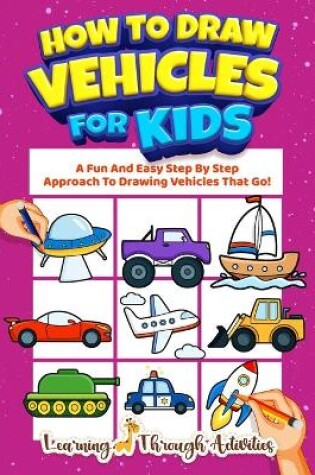 Cover of How To Draw Vehicles For Kids
