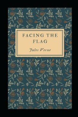 Cover of Facing the Flag Jules Verne