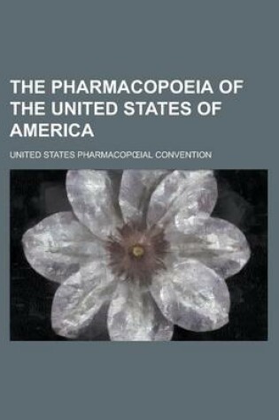 Cover of The Pharmacopoeia of the United States of America