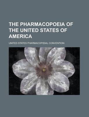 Book cover for The Pharmacopoeia of the United States of America