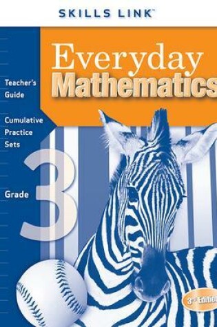 Cover of Everyday Mathematics, Grade 3, Skills Links Teacher Edition