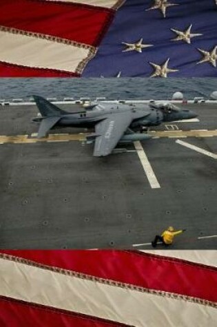 Cover of US Navy AV-8B Harrier Aboard Amphibious Assault Ship USS America (LHA-6) Journal