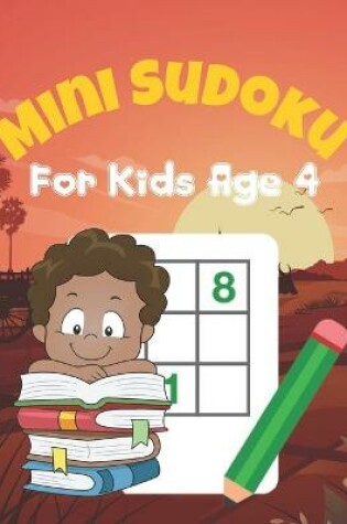 Cover of Mini Sudoku For Kids Age 4