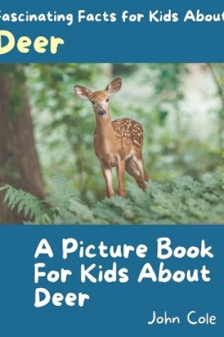 Cover of A Picture for Kids About Deer