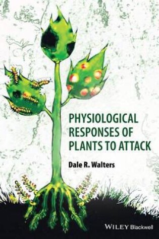 Cover of Physiological Responses of Plants to Attack