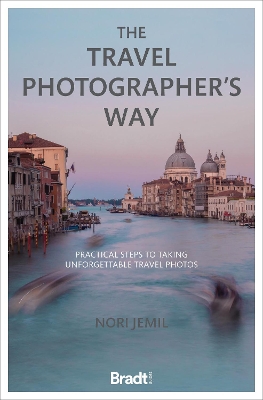 Cover of The Travel Photographer's Way
