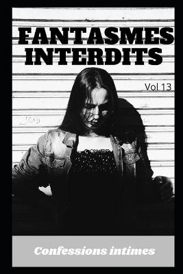 Book cover for fantasmes interdits (vol 13)