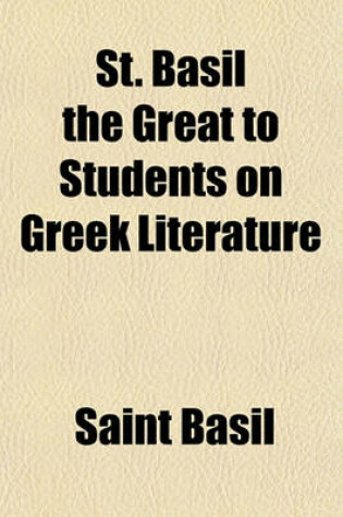 Cover of St. Basil the Great to Students on Greek Literature