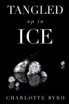 Book cover for Tangled Up in Ice