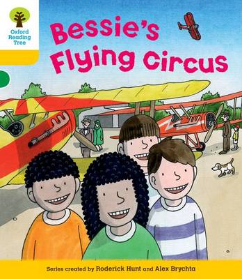 Cover of Oxford Reading Tree: Level 5: Decode and Develop Bessie's Flying Circus