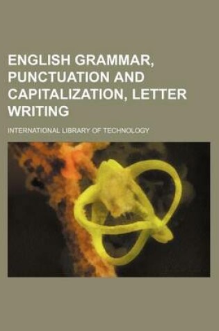 Cover of English Grammar, Punctuation and Capitalization, Letter Writing