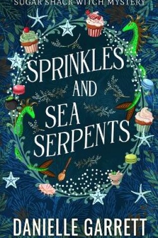 Cover of Sprinkles and Sea Serpents