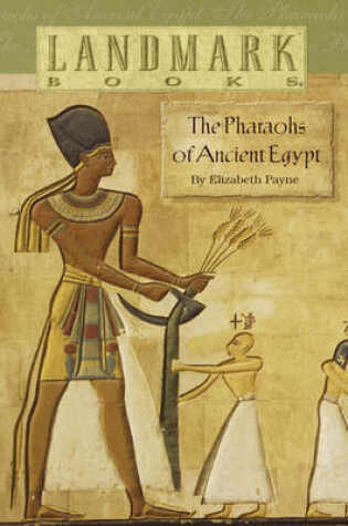 Cover of The Pharaohs of Ancient Egypt