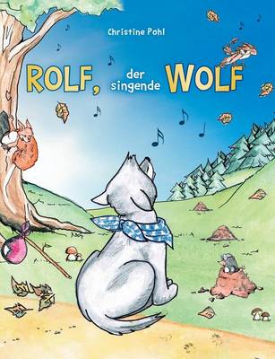 Book cover for Rolf, Der Singende Wolf