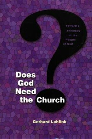 Cover of Does God Need the Church?