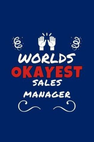 Cover of Worlds Okayest Sales Manager
