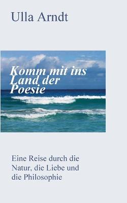 Book cover for Komm mit ins Land der Poesie