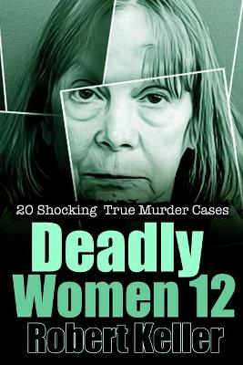 Cover of Deadly Women Volume 12