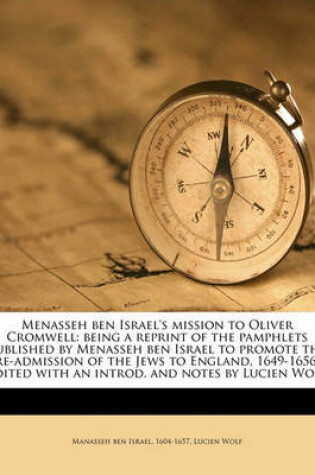 Cover of Menasseh Ben Israel's Mission to Oliver Cromwell