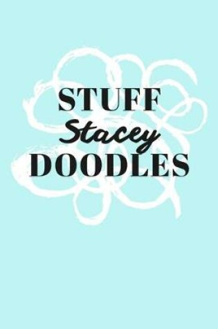 Cover of Stuff Stacey Doodles